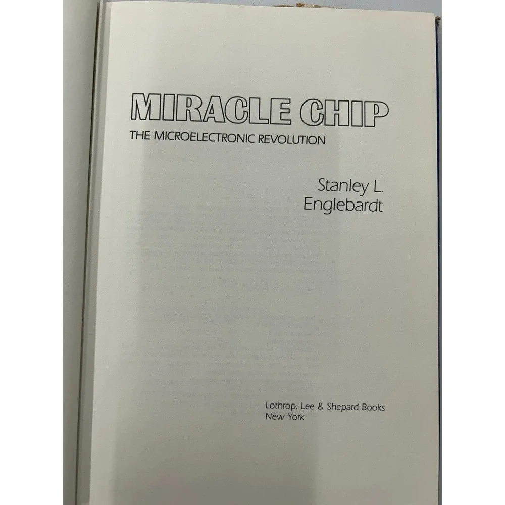 Miracle Chip Stanley L. Englebardt 1979 Microelectronic Revolution‎